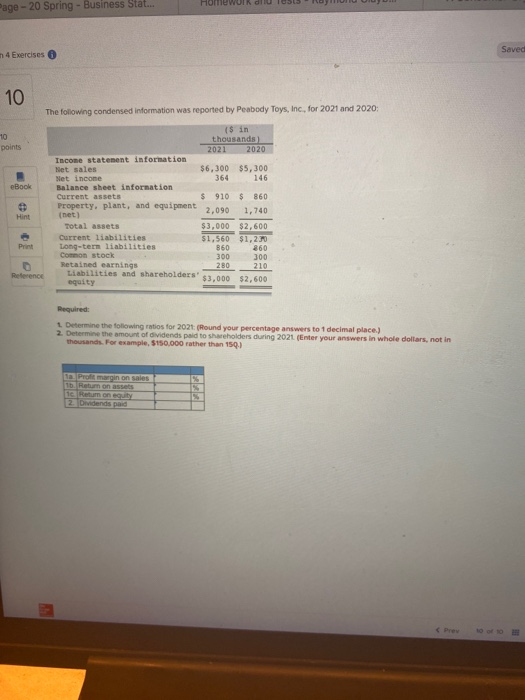 Page - 20 Spring - Business Stat... Homewul DIU 10515 ROHO JUIN Saved 4 Exercises 10 The following condensed information was