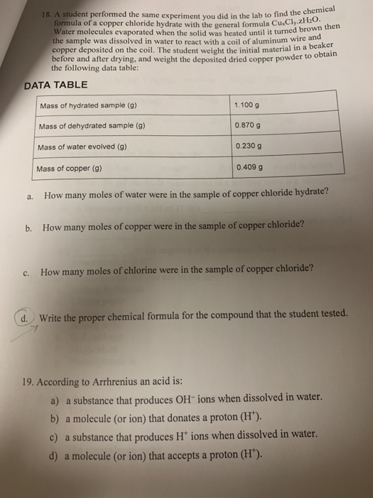 18. A student performed the same experiment you did in the lab to find the chemical formula of a copper chloride hydrate with