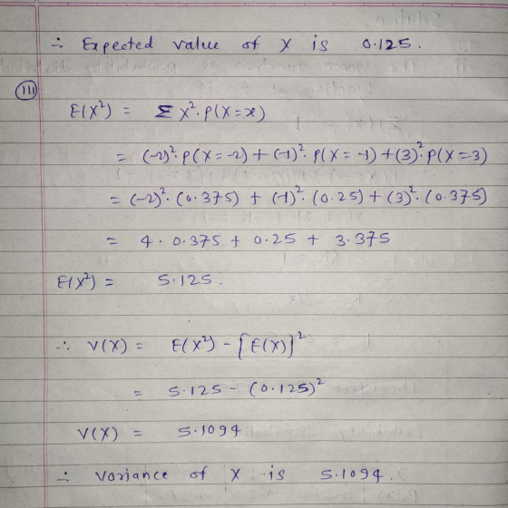 of x is i Expected value 69 0.125. ovi anni Elx) = Ex?P(X=2) = (y? PCX-2)+(1)? PIX= 1) +(3) P(X=-3) = (-2)? (0.375) + (H)² (0