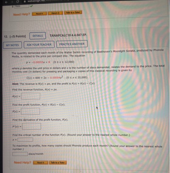 - c webassign.net $7800 Watch it Talk to a Tutor Read it Need Help? 12. [-15 Points] DETAILS TANAPCALC104.4.047.EP. MY NOTES
