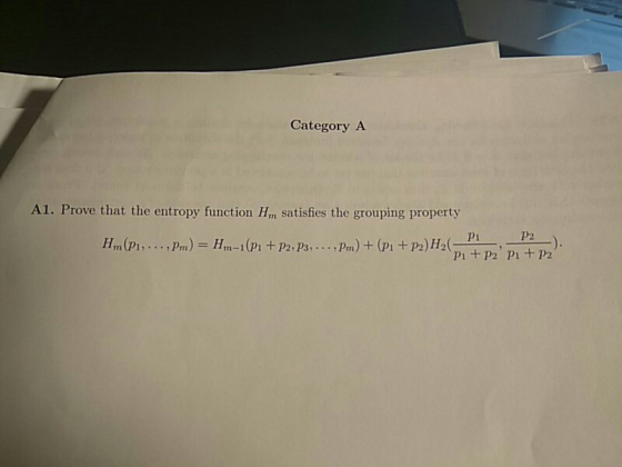 Category A A1. Prove that the entropy function Hin satisfies the grouping property H.(P1, ...,Pm) = Hm-1 (P1 + P2, P3, ...,Pm