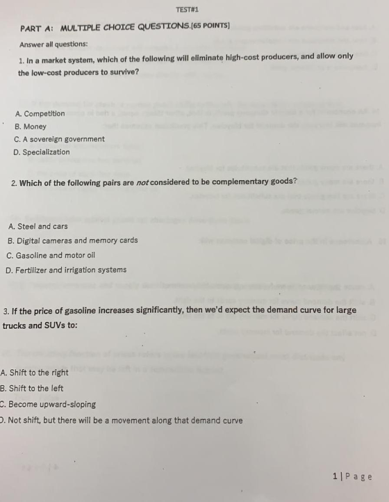 TEST#1 PART A: MULTIPLE CHOICE QUESTIONS.[65 POINTS) Answer all questions: 1. In a market system, which of the following will