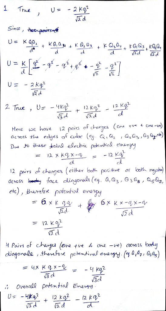 1. True , u= - 2K Since the deposits and vad U= -2Kia 2. True U= - ukat + 12 Kg - 12 kg Here we have 12 pairs of charges (one