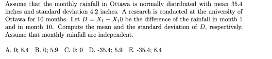 Assume that the monthly rainfall in Ottawa is normally distributed with mean 35.4 inches and standard deviation 4.2 inches. A
