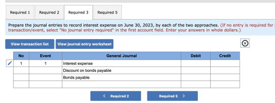 Required 1 Required 2 Required 3 Required 5 Prepare the journal entries to record interest expense on June 30, 2023, by each