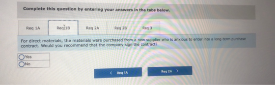 Complete this question by entering your answers in the tabs below. Reg 1A Reol1B Req 2A Req 2B Req3 For direct materials, the