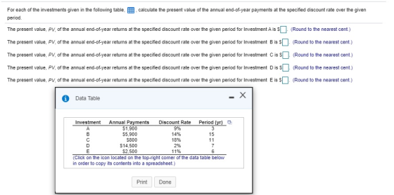calculate the present value of the annual end-of-year payments at the specified discount rate over the given For each of the