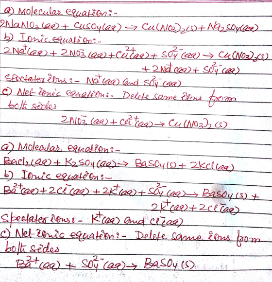 Q) Molecular equations - eNaN 03 (20+ Cusoylar) -→ Cu(NO3)20+NzSoyle) b) Ionic Guaté hoi - 2 Natlar) + 2N103.12a2+cúter+ soý