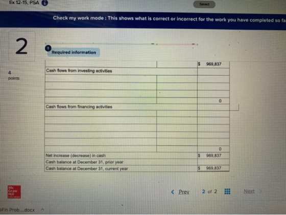 Ex 12-15, P5A Saved Check my work mode: This shows what is correct or incorrect for the work you have completed so fa Require