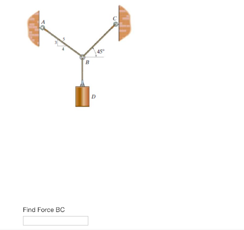 45° Find Force BC