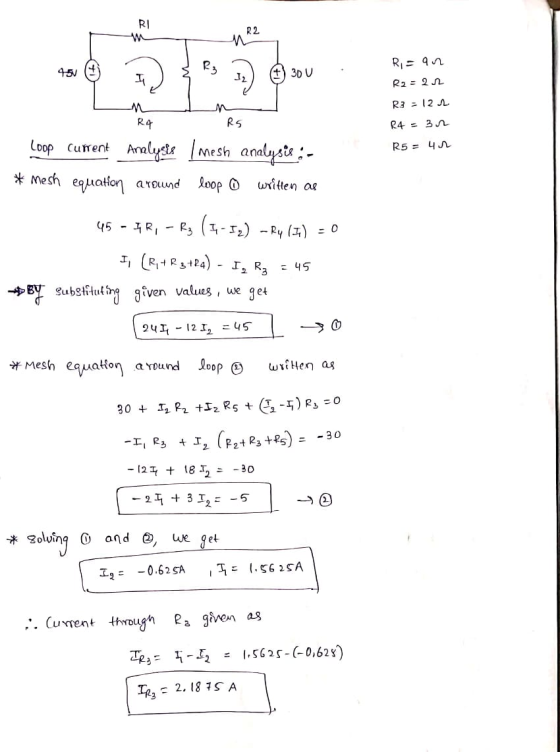 MP2 I 12 9 300 . Ri= an R2 =21 R3 = 122 R4 = 32 R5 = 4 - R4 Loop current Analyste * mesh equation around R5 mesh analysis :-