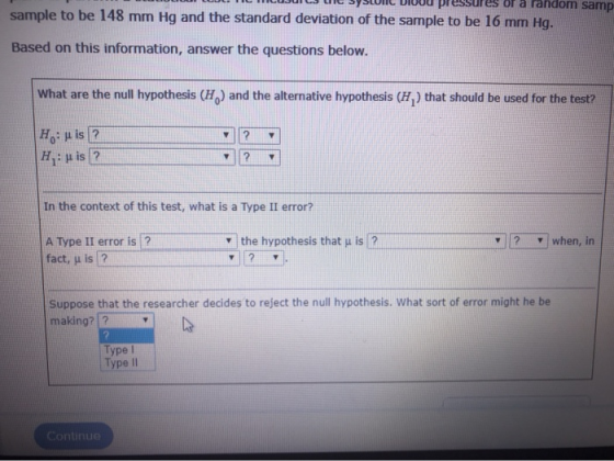 of a random samp sample to be 148 mm Hg and the standard deviation of the sample to be 16 mm Hg. Based on this information, a