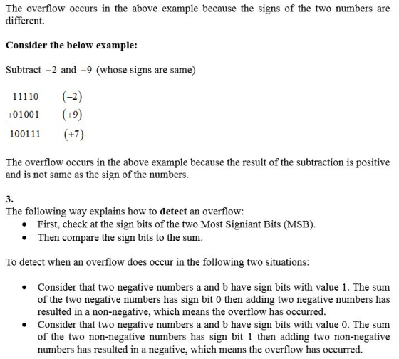The overflow occurs in the above example because the signs of the two numbers are different. Consider the below example: Subt