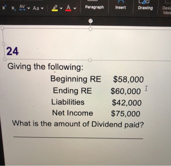 xx, AV v Aav ev Av Paragraph Insert Drawing Desi Idea 24 Giving the following: Beginning RE $58,000 Ending RE $60,000 I Liab