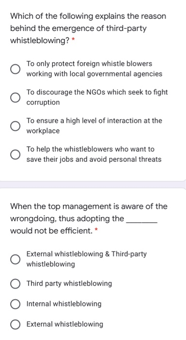 Which of the following explains the reason behind the emergence of third-party whistleblowing? * To only protect foreign whis