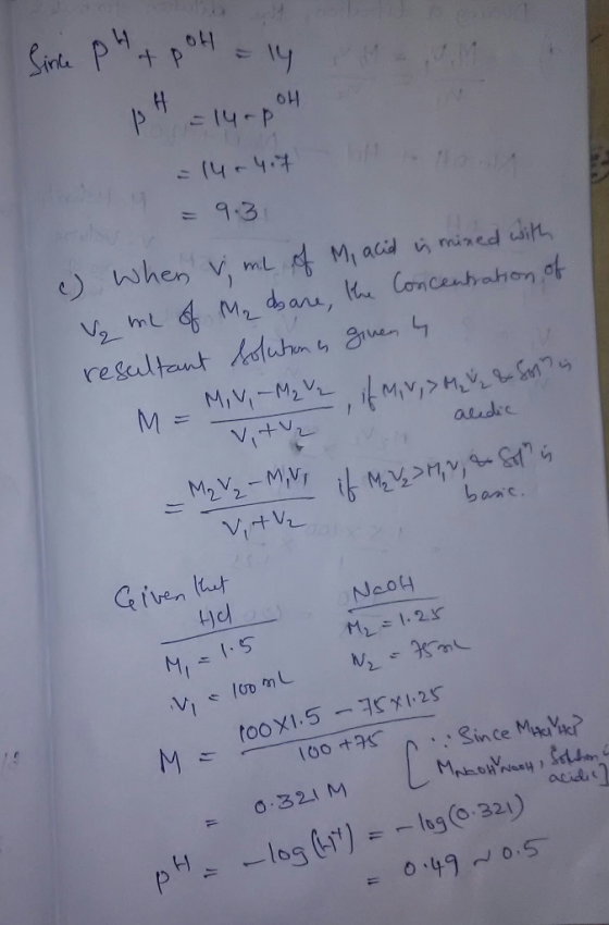 lince Phot pot = 14 M M B = 14,004 =14-yit -9.31 c) when v ml of My acid is mixed with Vg ml of Me dbane, the concentration o