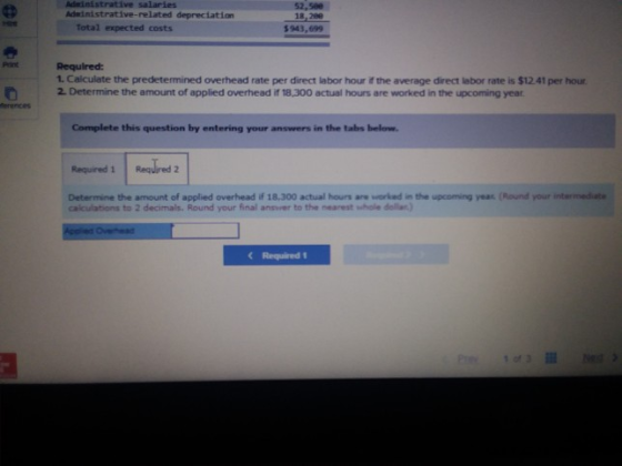 Administrative salaries Administrative-related depreciation Total expected costs 52. See 18,28 SM3.699 Required: 1. Calculate