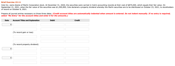 Brief Exercise 15-11 Cole Inc. owns shares of Marlin Corporation stock. At December 31, 2020, the securities were carried in