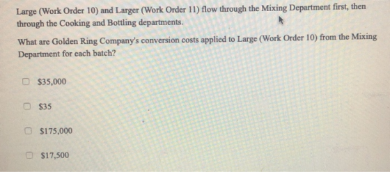Large (Work Order 10) and Larger (Work Order 11) flow through the Mixing Department first, then through the Cooking and Bottl