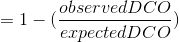 = 1- obger =1- observed DCO expectedDCO