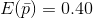 E(\bar{p})=0.40