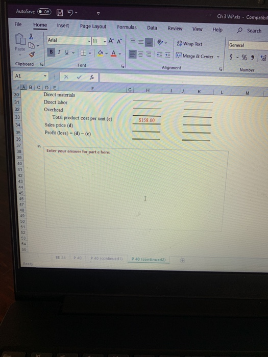 AutoSave OM Ch 3 WP.xls - Compatibil File Home Insert Page Layout Formulas Data Review View Help Search X Arial -11 - A A 0.0