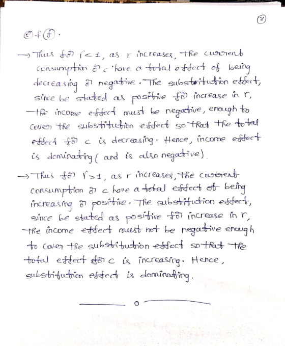 (3 onuytiave a totel ofect ob being ) increase in r, since he stuetedl as rosPhive _the income effect nue st be n eect cs decreasing. Hence, income consumption c haue a íncreasng 5 posrtive. The sub snce be stated a F increase inr tRe ncome effect mt hot be negative enoiq h totul e Hectzf c庆increasing substitution e 舟 donninof in