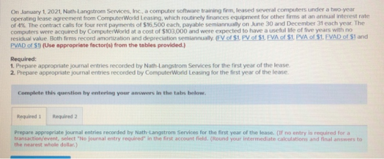 On January 1, 2021, Nath-Langstrom Services, Inc., a computer software training firm, leased several computers under a two-ye