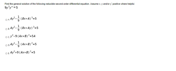 O A Ay21 OB Ay?- (Bx+Ay) ?=5 Find the general solution of the following reducible second-order differential equation. Assume