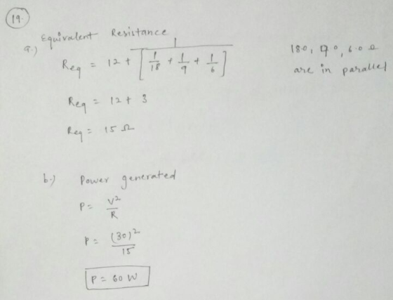 19-) Equivalent Resiutance Re are in paralle wLYen entra 2. P(30)