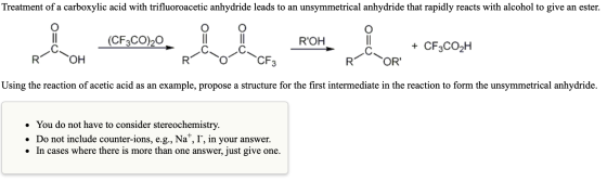 Treatment of a carboxylic acid with trifluoroacetic anhydride leads to an unsymmetrical anhydride that rapidly reacts with al