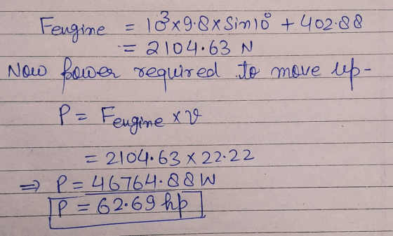 402-88 1Ox9.8x Simi 2104.63 N Faugine Nou ane nequin eol te meve p- P- Feugne X = 2104.63 x 22-22 P-46764.88W P - 62.69 Ap
