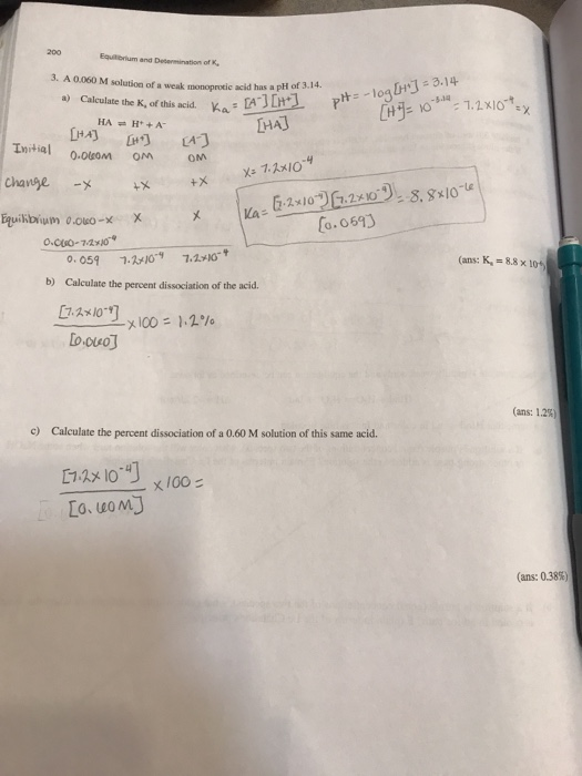 200 E um and Demon of 3. A 0.060 M solution of a wa s ted has a pH of 3.14. A JLH a Calculate the K, of this acid. - pH = -lo