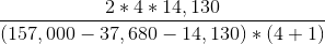 2*414,130 (157,000 - 37,680 14,130) (4 1)