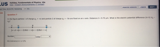 LUS Halliday, Fundamentals of Physics, 100 Help System Announcements (i Unread) Part Time: 09:34 PM / Remaining: 134 min PRIN
