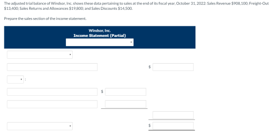 The adjusted trial balance of Windsor, Inc. shows these data pertaining to sales at the end of its fiscal year, October 31, 2