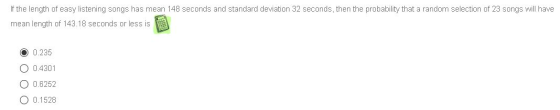If the length of easy listening songs has mean 148 seconds and standard deviation 32 seconds, then the probability that a ran