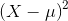 \left ( X-\mu \right )^2
