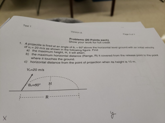 Test 1 Version A Page 3 ot7 Problems (20 Points each) Show your work for full credit 1. A projectile is fired at of vo 20 m/s