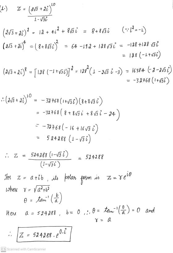 (1. ) Z = (0,13 +21). 1-V3 = (213 +di)? - 1d + tid + 85 i 8+863 (•49--4) ( 213 + )* = (8+803712 = 64-192+120v3i = -188 +128