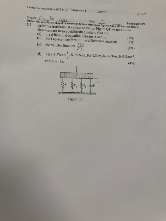 Control and Automation (MBS4107) Assignment 1 2019/20 p. 1 of 5 Student: Chiu Pui Leung Class: IC Numerical calculation shoul