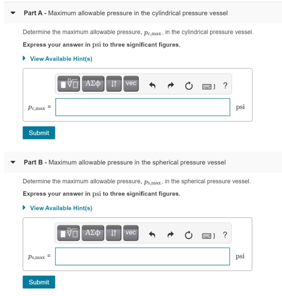 Part A - Maximum allowable pressure in the cylindrical pressure vessel Determine the maximum allowable pressure, pc,max, in t