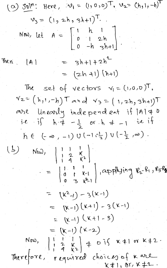 (a) Solm: Here, ing = (1,090) T, Uzz Chel; +h) Vg = (1, 2h, 3h+1) T . Now, let A h it .Now, Let A = To 2h Lo-hi 3h+11 , Theni