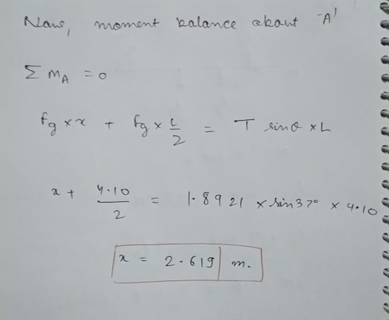 Nawe, moment balance about a Ema=0 fg xx + fg x 1 / 2 = Tekino the a + 4 = 1.89 21 x sin 370 x 4010 2 = 2619 m.