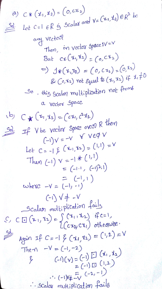 eg vector Then, m velor Space 1VaV this Scaler iplton net forng = (-1-1, (-1)21) ニ (-1,1) Scalan multipication f The-n-V-C-1,-2) ニ(-) D (1,2) Scala multiplicat ion fails