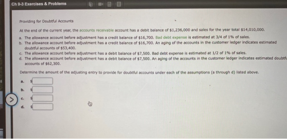 Ch 9-3 Exercises & Problems Providing for Doubtful Accounts At the end of the current year, the accounts receivable account h