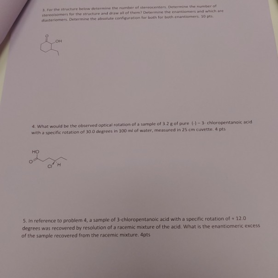 3. For the structure below determine the number of stereocenters. Determine the number of stereoisomers for the structure and