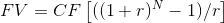 FV = CF [((1+r) - 1)/r]