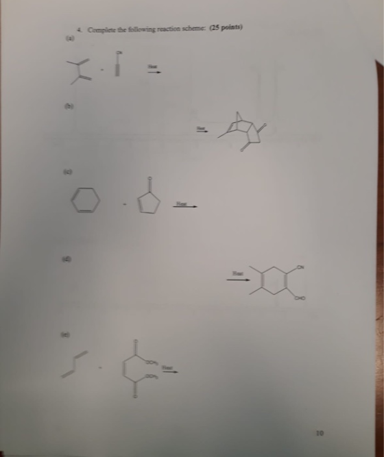 4Complete the following reaction scheme: (25 points) 10 al