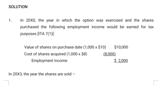 SOLUTION 1. In 20x0, the year in which the option was exercised and the shares purchased the following employment income woul